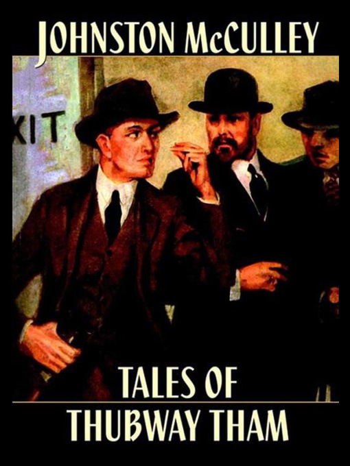 Title details for Tales of Thubway Tham by Johnston McCulley - Available